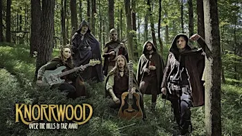 Knorrwood Presents: Over the Hills & Far Away