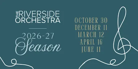 Riverside Orchestra:  2026-27 Season Subscription
