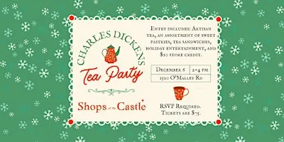 Charles Dickens Holiday Tea Party at the Shops at the Castle