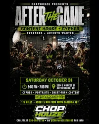 After the Game: CHOPHOUZE Content House + Cypher
