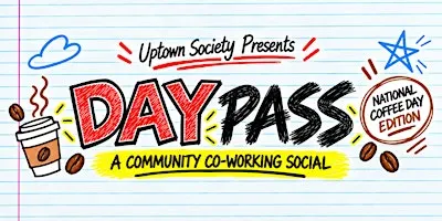 DAY PASS: I Love Coffee Edition