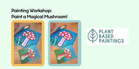 Painting workshop: Magical mushroom!