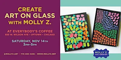 Create Art on Glass with MollyZ.