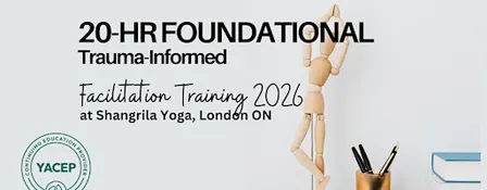 20-HOUR Trauma-Informed Foundational Facilitation Training