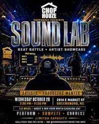 CHOPHOUZE Sound Lab: Beat Battle + Artist Showcase