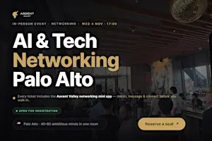 AI & Tech Networking Event in Palo Alto by Ascent Valley