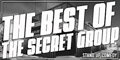 The Best of the Secret Group RATED R Comedy Showcase 11pm