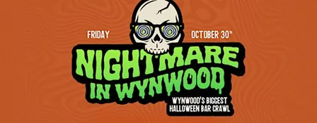 Nightmare in Wynwood - Halloween Bar Crawl - DAY ONE (Friday, October 30th)