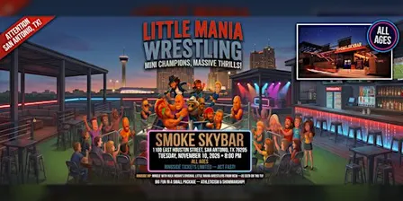 Little Mania Wrestling: Big Action, Tiny Wrestlers! San Antonio, TX!