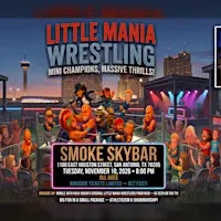 Little Mania Wrestling: Big Action, Tiny Wrestlers! San Antonio, TX!