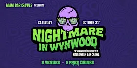 Nightmare in Wynwood - Halloween Bar Crawl - DAY TWO (Saturday, October 31)