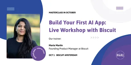 AI4ALL Masterclass: Build Your First AI App, live with Biscuit