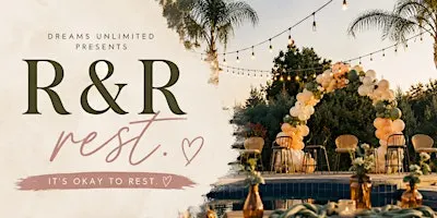 R&R: REST-A Women's Wellness Experience