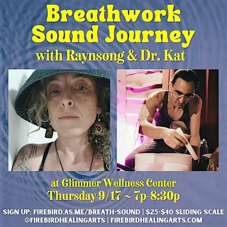 Breathwork + Soundbath Journey with Dr. Kat & Raynsong