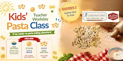 Kids Teacher Workday Fresh Pasta Workshop