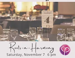 Roots-n-Harmony: Benefit Show & Silent Auction