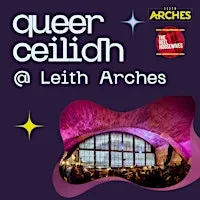 Queer Ceilidh @ Leith Arches - Oct 2026