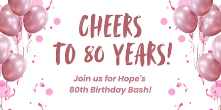 Hope's 80th Birthday Bash!