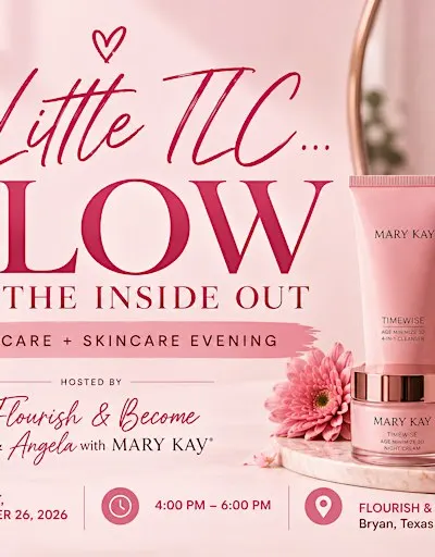 A Little TLC... Glow From the Inside Out