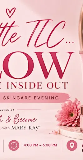 A Little TLC... Glow From the Inside Out
