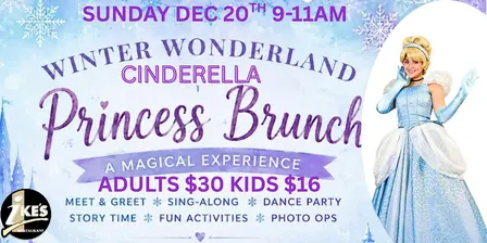 Winter Wonderland Cinderella Princess Brunch at Ike’s Restaurant