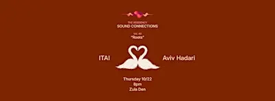 The Residency - Sound Connections- Vol. 46 - "Roots" - ITAI x Aviv Hadari