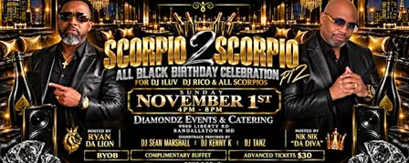 Scorpio 2 Scorpio Pt2 All Black Birthday Celebration For DJ 1Luv & DJ Rico