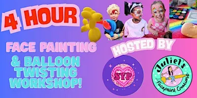 Face Painting & Balloon Twisting Workshop