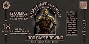The Kitsap Comedy Gauntlet at Dog Days Brewing!
