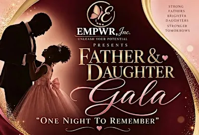 Father & Daughter Gala                           "One Night to Remember"