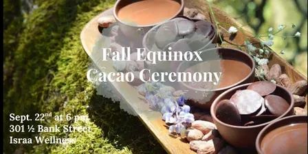 Fall Equinox Cacao Ceremony