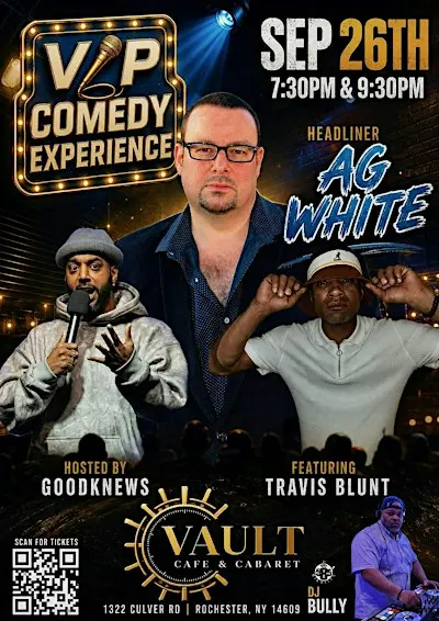 VIP COMEDY EXPERIENCE WITH AG WHITE AND FRIENDS SATURDAY SEPTEMBER 26TH