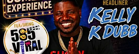 VIP COMEDY EXPERIENCE WITH K DUBB AND FRIENDS SATURDAY NOVEMBER 21ST