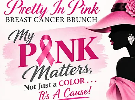 Pretty In Pink "My Pink Matter, Not Just A Color, It's A Cause! Brunch