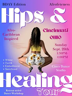 Hips & Healing Afrofeteness Experience Cincinnati