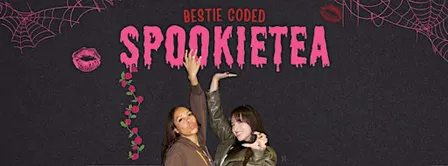 Bestie Coded  : Curated Conversations, Meaningful Connections : SpookieTea