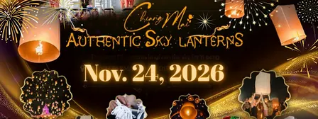 Official Ticket:Chiang Mai NUT Authentic Sky Lanterns Festival Nov.24, 2026