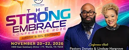 The STRONG Embrace Conference: Oil & Order Edition