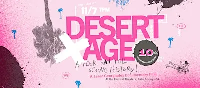 Desert Age 10th Anniversary Special Edition Screening and Q+A