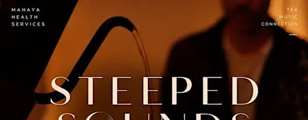 Steeped Sounds - DJ set & Tea Lounge