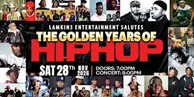 Lamkin3 Entertainment Presents A Salute to the Golden Years of Hip Hop
