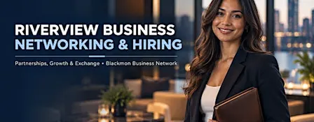 Riverview Business Networking & Hiring: Partnerships, Growth & Exchange