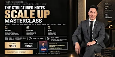 The Structured Notes Scale Up 2 Days Masterclass (For Advisers Only)