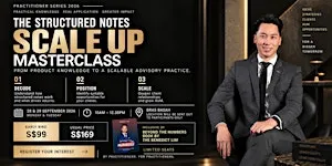 The Structured Notes Scale Up 2 Days Masterclass (For Advisers Only)