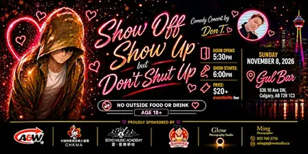 Show Off, Show Up but Don't Shut Up - Comedy Concert by Don T.
