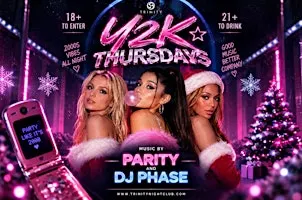 Y2K THURSDAYS AT TRINITY- SEATTLE’S #1 THURSDAY NIGHT PARTY