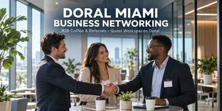 Doral Miami Business Networking: B2B Coffee & Referrals
