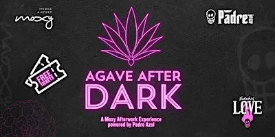 AGAVE AFTER DARK