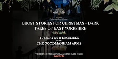 Ghost Stories for Christmas / History Meets Mystery in Goodmanham
