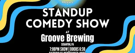 Standup Comedy at Groove Brewing (Scranton, PA)